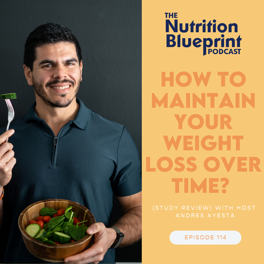 114: How to maintain your weight loss over time? (Study Review)