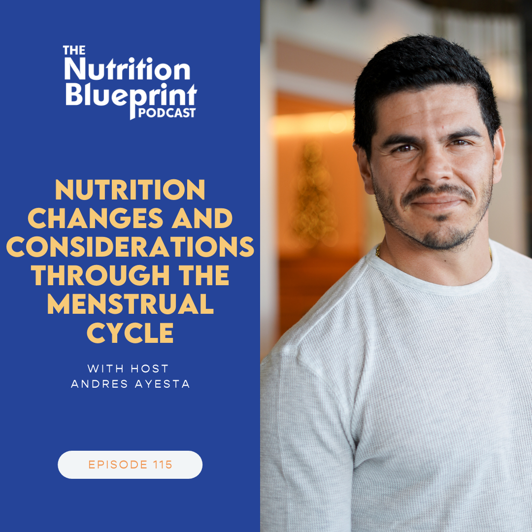Episode 115: Nutrition changes and considerations through the menstrual cycle