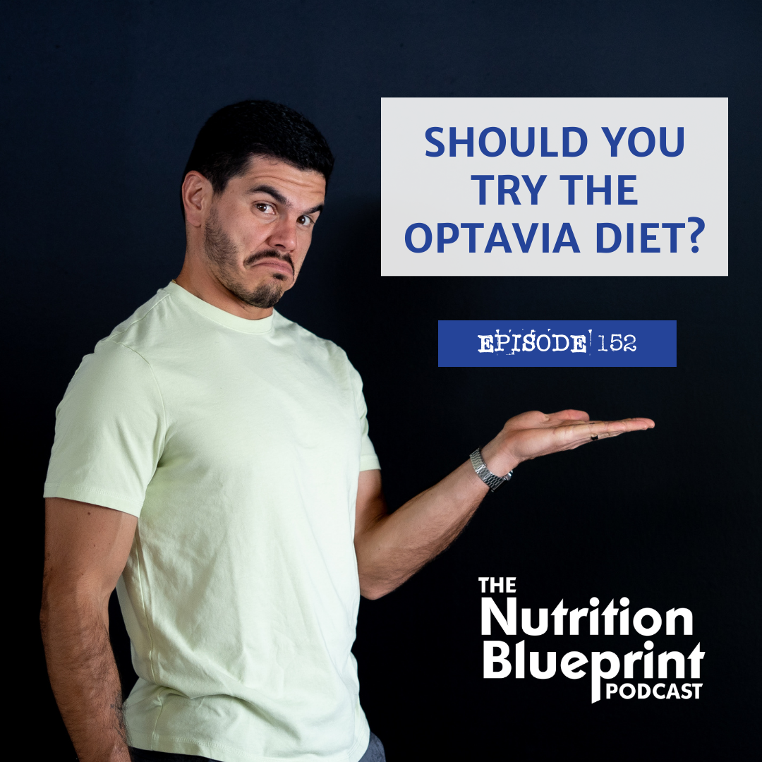 Episode 152: Should you try the OPTAVIA diet?