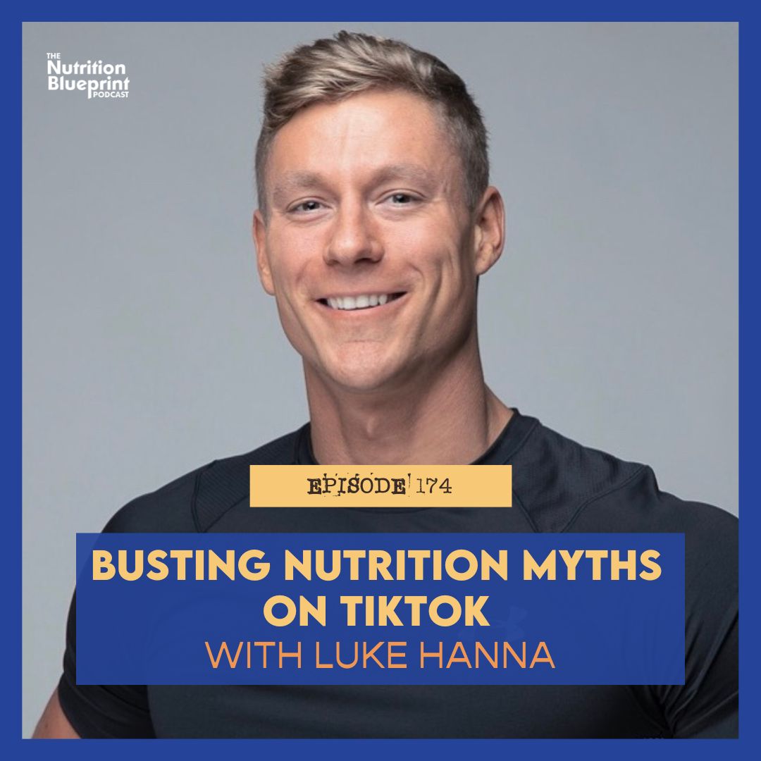 Busting Nutrition Myths on TikTok with Luke Hanna